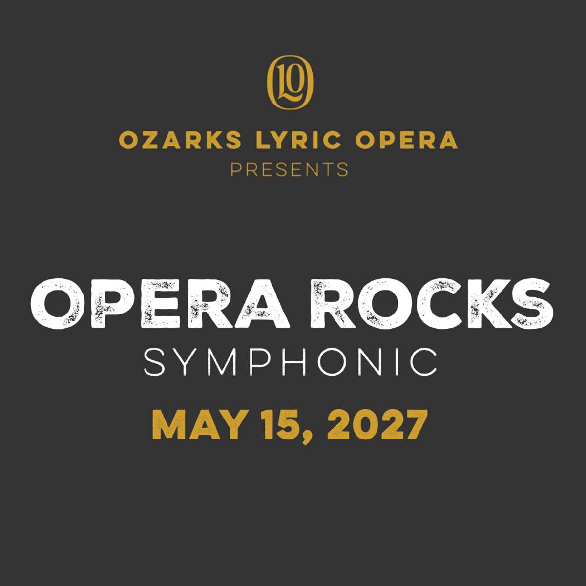 Ozarks Lyric Opera Presents: Opera Rocks – Symphonic!