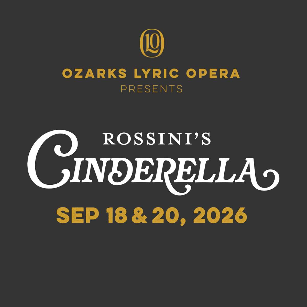 Ozarks Lyric Opera Presents: Rossini’s Cinderella 9/18