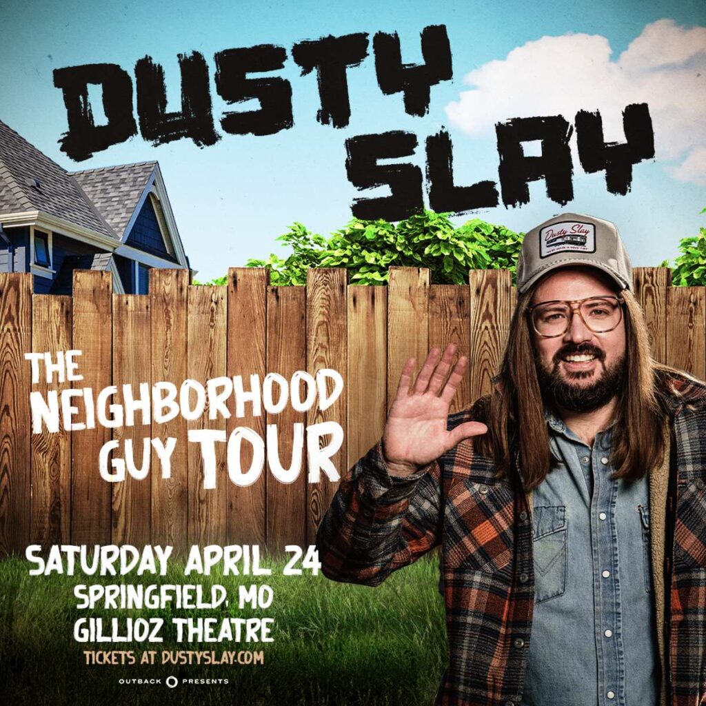 dusty slay the neighborhood guy tour